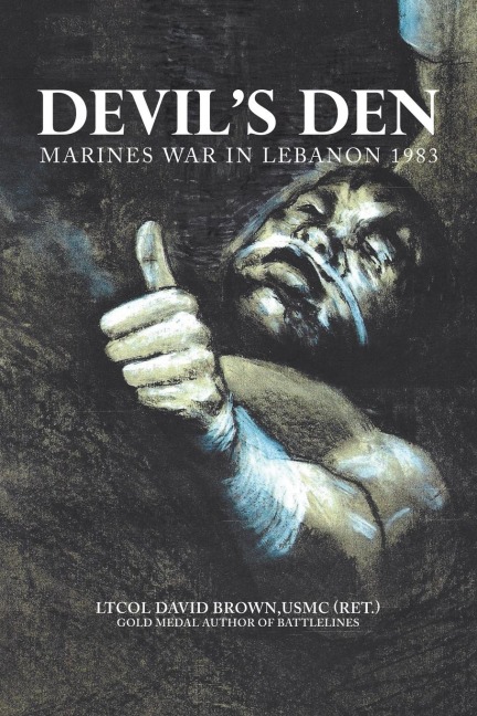 Devils Den: Marines War in Lebanon 1983