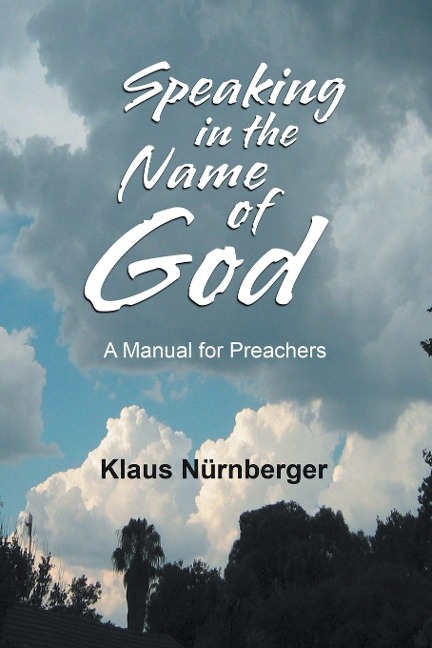 Speaking in the Name of God: A Manual for Preachers