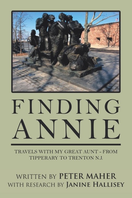 Finding Annie: Travels with My Great Aunt  - from Tipperary to Trenton N.J.