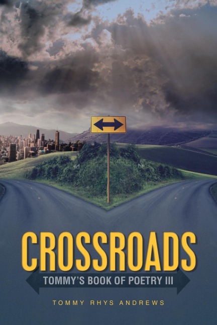 Crossroads: Tommys Book of Poetry Iii