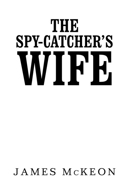 The Spy-Catchers Wife