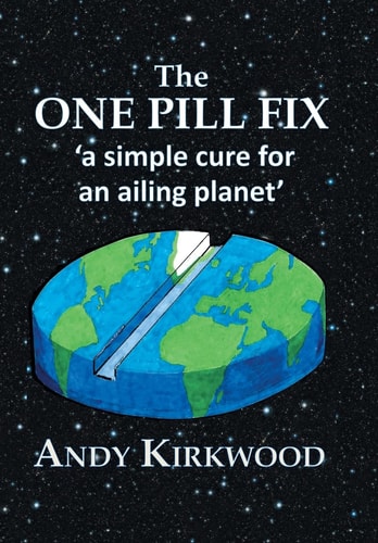 The One Pill Fix A Simple Cure for an Ailing Planet