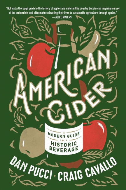 American Cider: A Modern Guide to a Historic Beverage