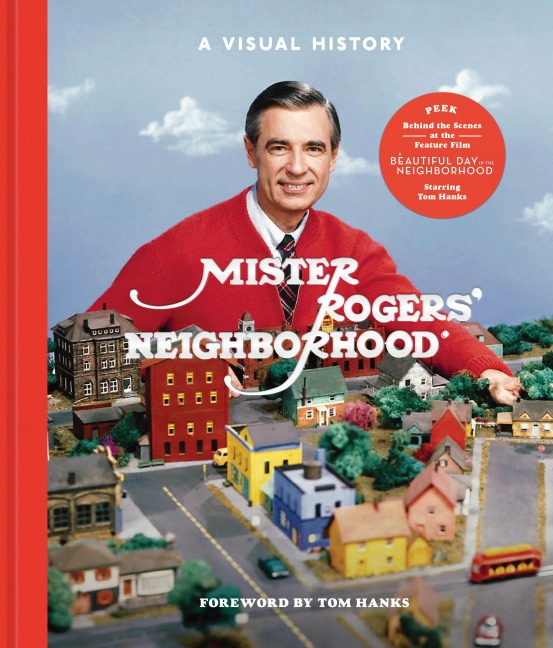 Mister Rogers Neighborhood: A Visual History