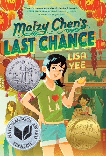 Maizy Chens Last Chance: (Newbery Honor Award Winner)