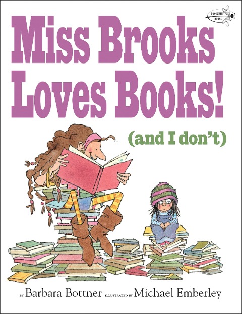 Miss Brooks Loves Books (and I Dont)