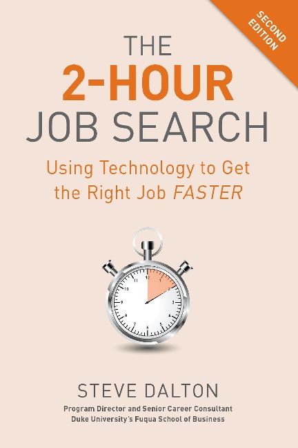 2-Hour Job Search: Using Technology to Get the Right Job Faster
