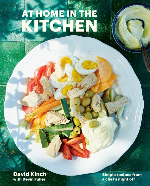 At Home in the Kitchen: Simple Recipes from a Chefs Night Off [A Cookbook]