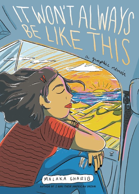 It Wont Always Be Like This: A Graphic Memoir