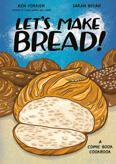 Lets Make Bread!: A Comic Book Cookbook