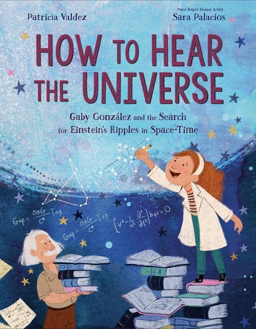 How to Hear the Universe: Gaby González and the Search for Einsteins Ripples in Space-Time