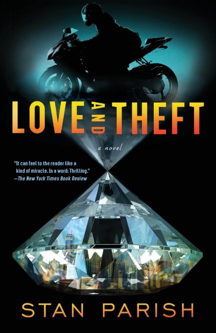 Love and Theft: A Novel