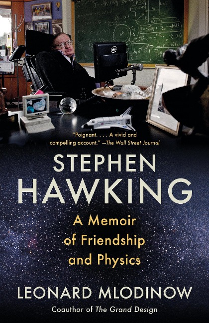 Stephen Hawking: A Memoir of Friendship and Physics