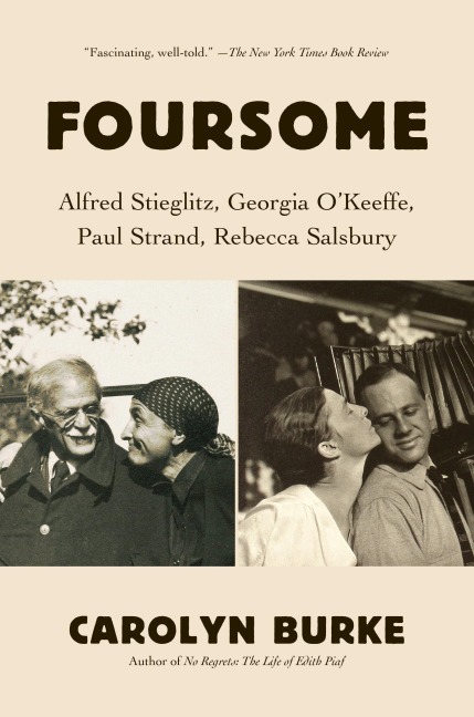 Foursome: Alfred Stieglitz, Georgia OKeeffe, Paul Strand, Rebecca Salsbury