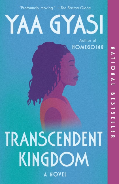 Transcendent Kingdom: A Novel