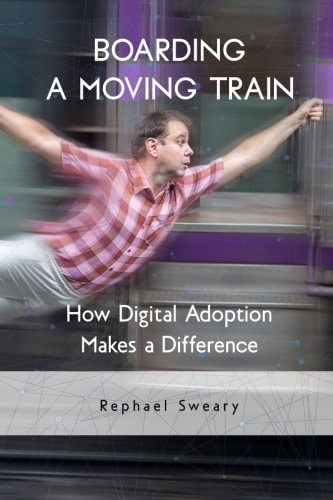 Boarding a Moving Train How Digital Adoption Makes a Difference