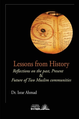 Lessons from History Reflections on the Past, Present and Future of Two Muslim Communities
