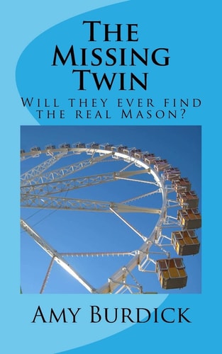 The Missing Twin Will They Ever Find the Real Mason?