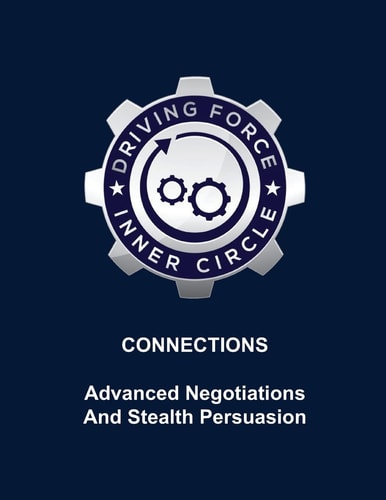Connections - Advanced Negotiations and Stealth Persuasion