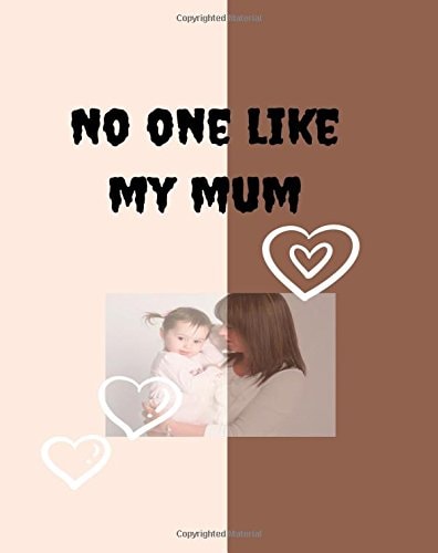 No One Like My Mum