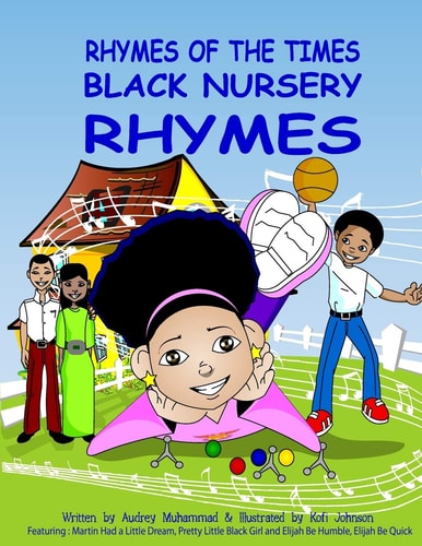 Rhymes Of The Times- Black Nursery Rhymes