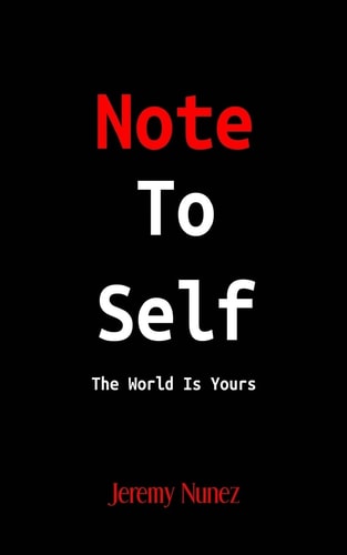Note To Self The World Is Yours