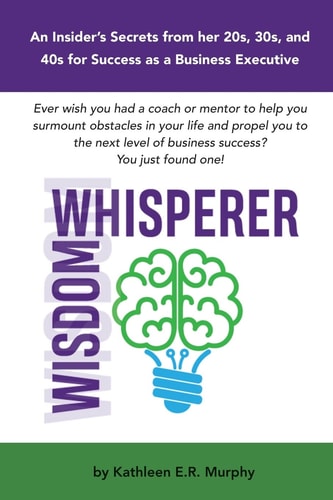 Wisdom Whisperer Insider Secrets to Business Success