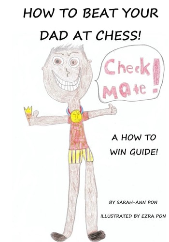 How to Beat Your Dad at Chess