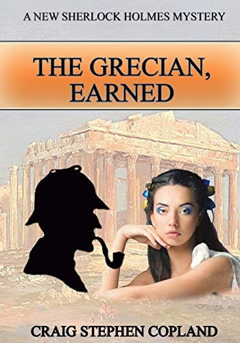 The Grecian Earned - LARGE PRINT A New Sherlock Holmes Mystery