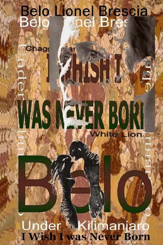 I Wish I Was Never Born (Autobiography)