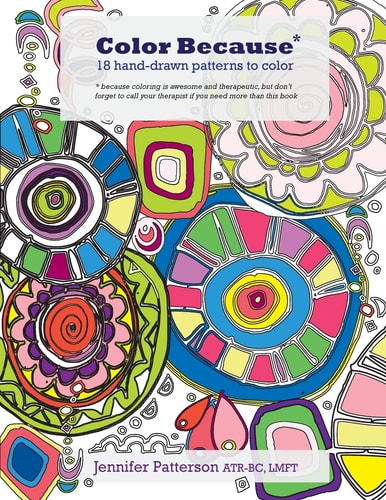 Color Because 18 Hand-Drawn Patterns to Color