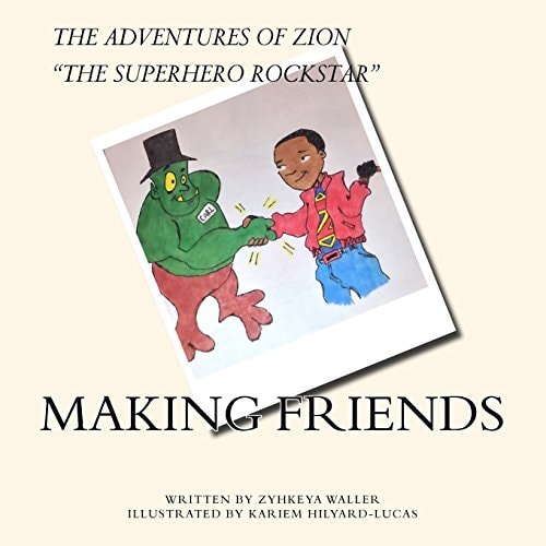 The Adventures of Zion, "The Superhero Rockstar" Making Friends