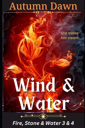 Wind and Water Fire, Stone and Water