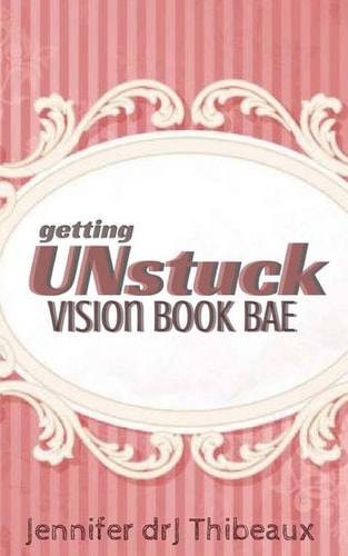 Getting Unstuck Vision Book Bae