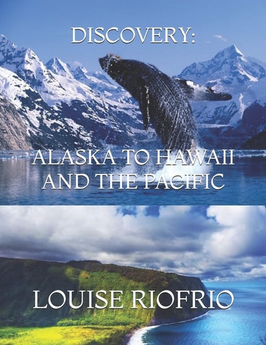 Discovery Alaska to Hawaii and the Pacific