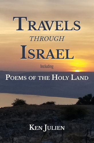 Travels Through Israel Poems of the Holy Land