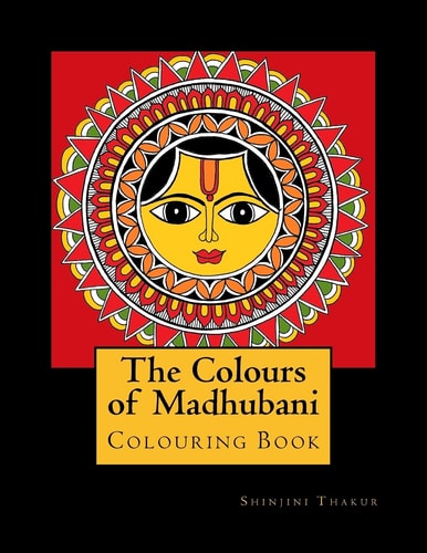 The Colours of Madhubani Colouring Book