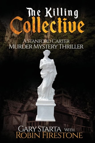 The Killing Collective A Stanford Carter Murder Mystery Thriller