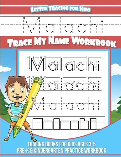 Malachi Letter Tracing for Kids Trace My Name Workbook Tracing Books for Kids Ages 3 - 5 Pre-K and Kindergarten Practice Workbook