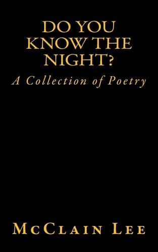 Do You Know the Night? A Collection of Poetry