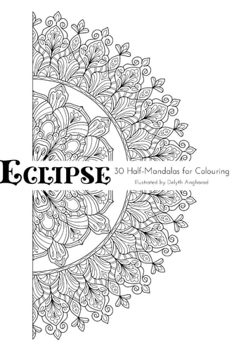 Eclipse 30 Half-Mandalas For Colouring
