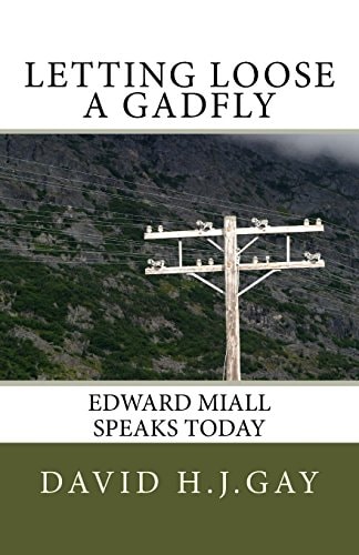 Letting Loose a Gadfly Edward Miall Speaks Today