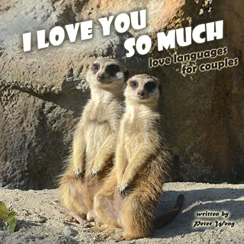I Love You So Much Love Languages Between Cute Animals