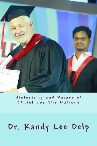Historicity and Values of Christ For The Nations