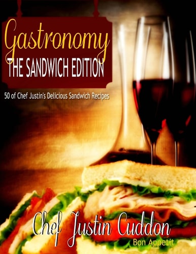 Gastronomy The Sandwich Edition
