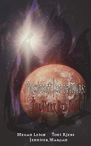 President Jen of Mars The Dark Red Soil