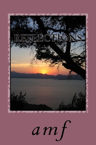 Reflections A Book of Poems