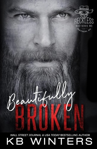 Beautifully Broken Reckless Bastards MC