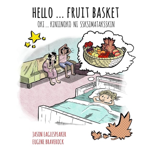 Hello ... Fruit Basket Blackfoot Version