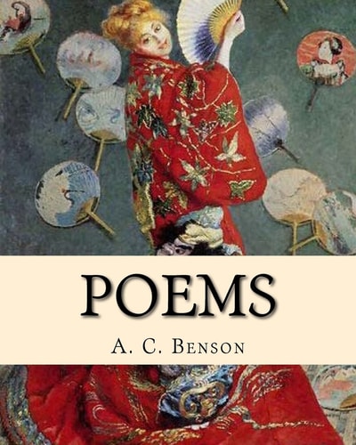 Poems. By A. C. Benson: (World's Classic's)